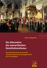 Buchcover Die Alternative des Monarchischen Konstitutionalismus