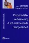 Buchcover Produktivitätsverbesserung durch zielorientierte Gruppenarbeit