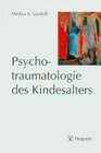Buchcover Psychotraumatologie des Kindesalters