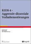 Buchcover KIDS 4 - Aggressiv-dissoziale Verhaltensstörungen