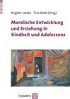 Buchcover Moralische Entwicklung und Erziehung in Kindheit und Adoleszenz