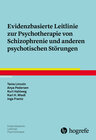 Evidenzbasierte Leitlinie zur Psychotherapie von Schizophrenie und anderen psychotischen Störungen width=