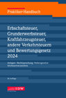Buchcover Praktiker-Handbuch Erbschaftsteuer, Grunderwerbsteuer, Kraftfahrzeugsteuer, Andere Verkehrsteuern 2024 Bewertungsgesetz