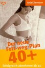 Buchcover Der neue Fett-weg Plan 40 +