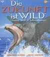 Buchcover Die Zukunft ist wild