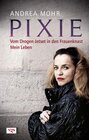 Buchcover Pixie. Vom Drogen-Jetset in den Frauenknast Mein Leben