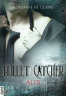 Buchcover Bullet Catcher - Alex