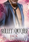 Buchcover Bullet Catcher - Jack