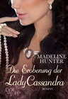 Buchcover Die Eroberung der Lady Cassandra