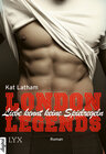 Buchcover London Legends - Liebe kennt keine Spielregeln