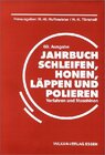 Buchcover Jahrbuch Schleifen, Honen, Läppen und Polieren. Verfahren und Maschinen / Jahrbuch Schleifen, Honen, Läppen und Polieren