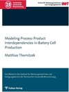 Buchcover Modeling Process-Product Interdependencies in Battery Cell Production