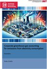 Buchcover Corporate Greenhouse Gas Accounting for Emissions from Electricity Consumption