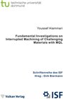 Buchcover Fundamental Investigations on Interrupted Machining of Challenging Materials with MQL