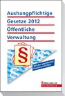 Buchcover Aushangpflichtige Gesetze 2012 Öffentliche Verwaltung