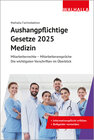 Buchcover Aushangpflichtige Gesetze 2025 Medizin