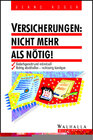 Buchcover Versicherungen: nicht mehr als nötig!