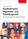 Buchcover Ausländerrecht, Migrations- und Flüchtlingsrecht