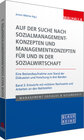 Buchcover Auf der Suche nach Sozialmanagementkonzepten und Managementkonzepten für und in der Sozialwirtschaft Band 3