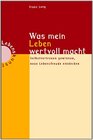 Buchcover Was mein Leben wertvoll macht