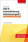 Buchcover SGB III - Arbeitsförderung - Arbeitslosengeld I
