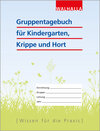 Buchcover Gruppentagebuch für Kindergarten, Krippe und Hort