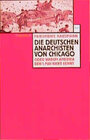 Buchcover Die deutschen Anarchisten von Chicago
