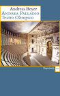 Buchcover Andrea Palladio. Teatro Olimpico