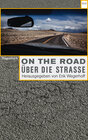 Buchcover On the Road / Über die Straße. Automobilität in Literatur, Film, Musik und Kunst