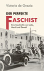 Buchcover Der perfekte Faschist