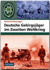 Buchcover Deutsche Gebirgsjäger im Zweiten Weltkrieg