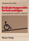 Buchcover Behindertengerechte Verkehrsanlagen - Planungshandbuch für Architekten und Ingenieure