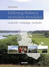 Buchcover Schleswig-Holstein im Frühen Mittelalter