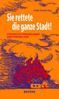 Buchcover Sie rettete die ganze Stadt!