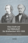 Buchcover Klaus Groth und Karl Müllenhoff. Der Briefwechsel 1852-1858