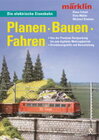 Buchcover Märklin - Die elektrische Eisenbahn. Planen - Bauen - Fahren