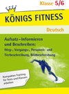 Buchcover Königs Fitness: Aufsatz – Informieren und Beschreiben – Klasse 5/6 – Deutsch
