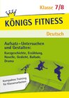 Buchcover Aufsatz - Untersuchen und Gestalten: Kurzgeschichte, Erzählung, Novelle, Gedicht, Ballade, Drama. Deutsch Klasse 7/8.