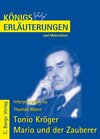 Buchcover Königs Erläuterungen: Interpretation zu Mann. Tonio Kröger & Mario und der Zauberer