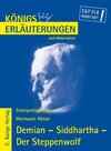 Buchcover Demian - Siddhartha - Der Steppenwolf von Hermann Hesse. Textanalyse und Interpretation.