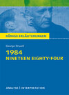 Buchcover 1984 - Nineteen Eighty-Four von George Orwell. Textanalyse und Interpretation mit ausführlicher Inhaltsangabe und Abitur