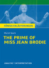 Buchcover The Prime of Miss Jean Brodie von Muriel Spark. Textanalyse und Interpretation mit ausführlicher Inhaltsangabe und Abitu