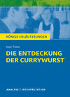 Buchcover Die Entdeckung der Currywurst von Uwe Timm. Königs Erläuterungen.