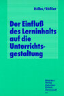 Buchcover Der Einfluss des Lerninhalts auf die Unterrichtsgestaltung