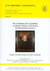 Buchcover Die Gründung der Leopoldina - Academia Naturae Curiosorum - im historischen Kontext