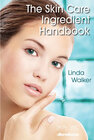 The Skin Care Ingredient Handbook width=