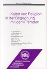 Buchcover Kultur und Religion in der Begegnung mit dem Fremden