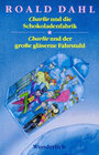 Buchcover Charlie und die Schokoladenfabrik / Charlie und der große gläserne Fahrstuhl