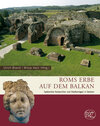 Buchcover Roms Erbe auf dem Balkan