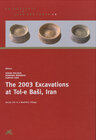 Buchcover The 2003 Excavations at Tol-e Basi, Iran